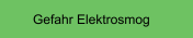 Gefahr Elektrosmog